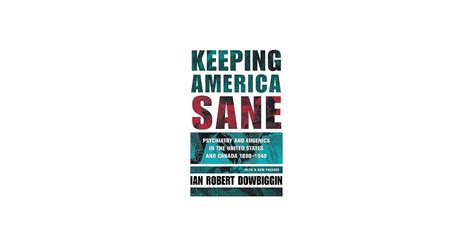 博客來-Keeping America Sane: Psychiatry and Eugenics in the United States ...