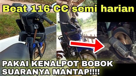 Beat Cc Pakai Knalpot Bobok Regulasi Makin Keren Suaranya Youtube