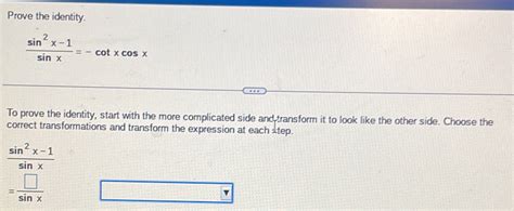 Solved Prove The Identity Sin X Sin X Cot Xcos X To Prove The