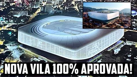 100 OFICIAL NOVA ARENA do SANTOS acaba de ser APROVADA e WTORRE já