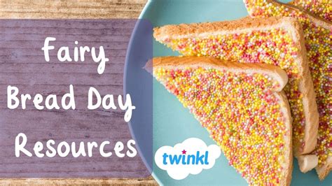 Fairy Bread Day Resources - Twinkl