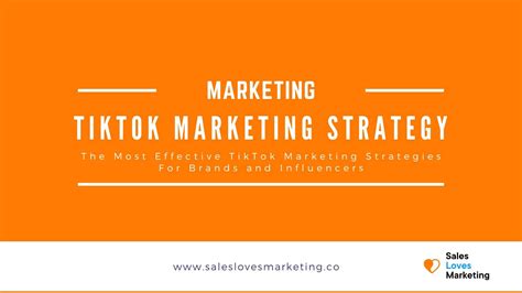 The Most Effective TikTok Marketing Strategies For Brands and Influencers