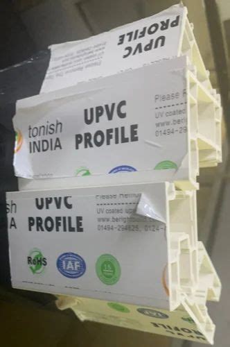 Tonish Upvc Profile Profile Length 5 8 Mtr At 145 Kilogram In