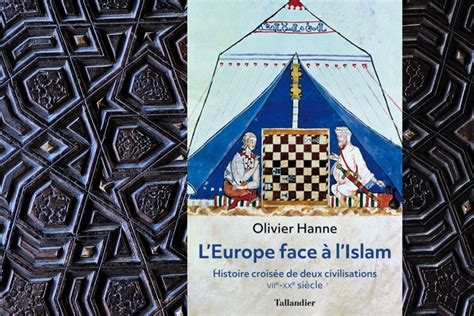 Leurope Face à Lislam · Histoire Croisée De Deux Civilisations Viie