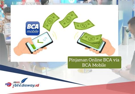 Pinjaman Online BCA 2024 Rp 18 Juta Langsung Cair Ke Rekening Simak