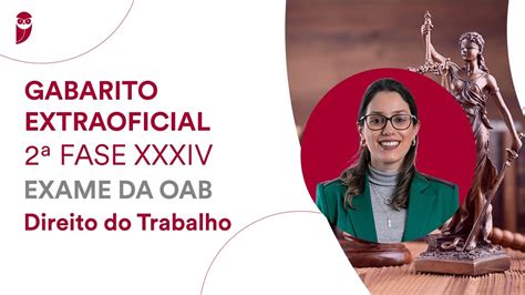 Corre O De Prova Da Fase Direito Do Trabalho Xxxiv Exame Da Oab