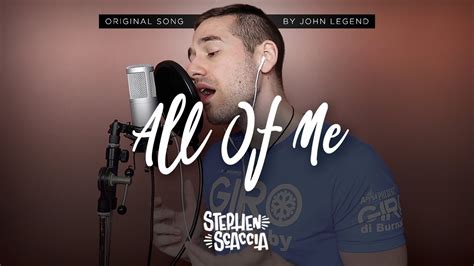 All Of Me John Legend Cover By Stephen Scaccia YouTube Music