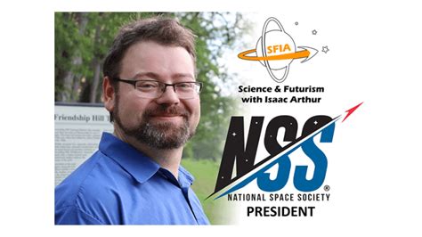 Isaac Arthur Named President Of The National Space Society Nss