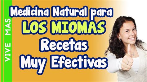 Cura Tus Miomas Y Quistes Usando Estos Remedios Naturales Vive Mas