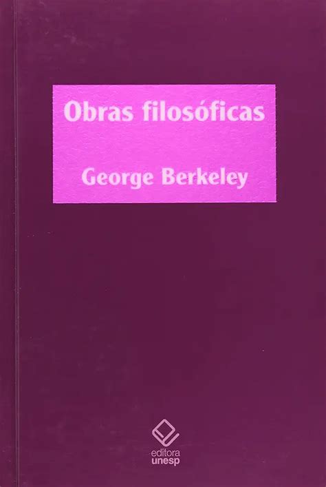 Tratado Sobre Os Principios Do Conhecimento Humano George Berkeley