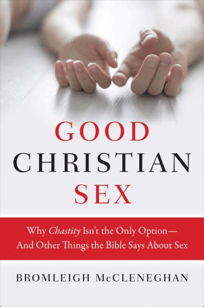 Good Christian Sex The Bible For Normal People