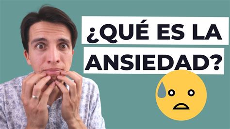 ¿qué Es La Ansiedad Síntomas Que Debes Conocer Para Controlar Youtube