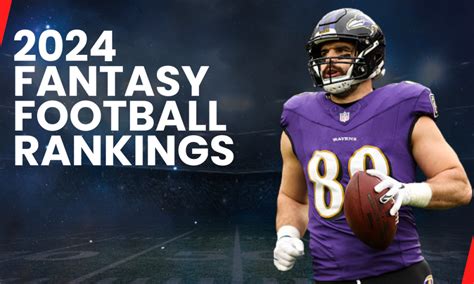 Fantasy Football Tight End Rankings Top Options Te Te