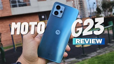 Moto G23 Review EL MEJOR MOTOROLA GAMA DE ENTRADA 2023 YouTube