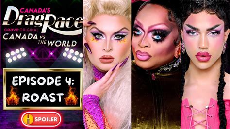 Canadas Drag Race Canada Vs The World 2 🇨🇦🆚🌎 Episode 4 Roast 🗣️🔥