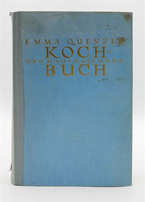 Kochbuch Emma Quenzer Koch Und Haushaltungsbuch O J