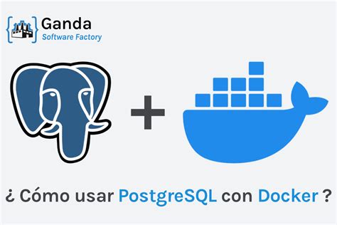 C Mo Crear Un Contenedor Postgresql Con Docker