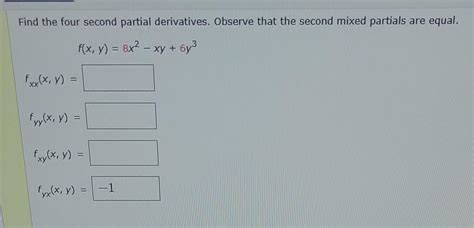 Solved Find The Four Second Partial Derivatives Observe Chegg