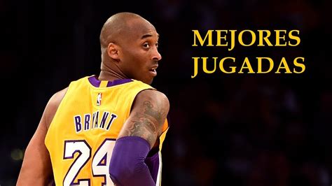 Las MEJORES JUGADAS De KOBE BRYANT YouTube