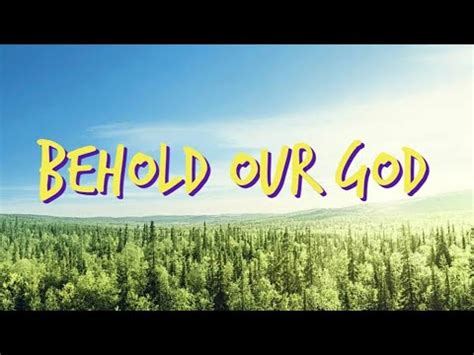 Behold Our God Christian Song Lyrics YouTube