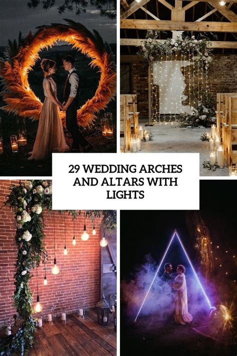 29 Wedding Arches And Altars With Lights Weddingomania