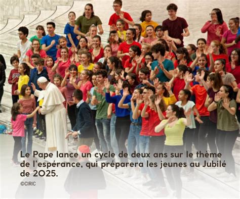 Lancement par le Pape dun cycle de deux ans sur le thème de l