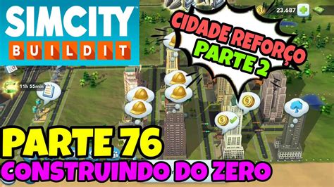 Sim City Buildit Cidade Refor O Construindo Do Zero Parte