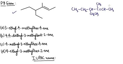 The Iupac Name Of The Following Compound Is A Ethyl Methylhex