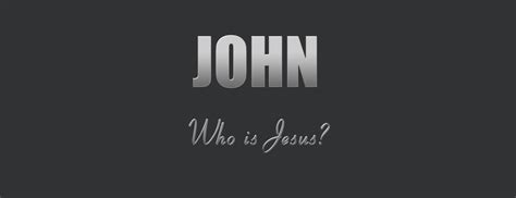 The Gospel of John - FBC Spur