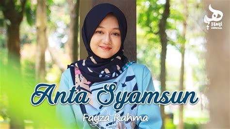 Anta Syamsun Fayza Rahma Haqi Official Youtube