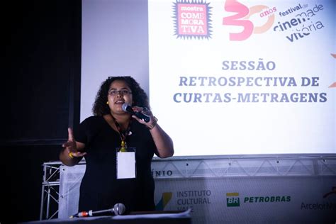 Mostra Comemorativa 30 Anos Do Festival De Cinema De Vitória Quatro Dia De Evento Promove