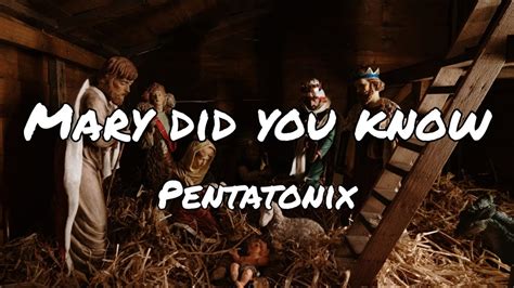 Mary Did You Know Pentatonix Lyrics Hour Youtube