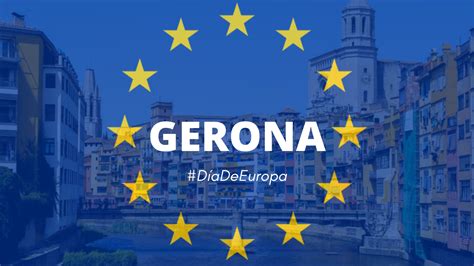 Girona Acto institucional unitario de conmemoración del Día de Europa