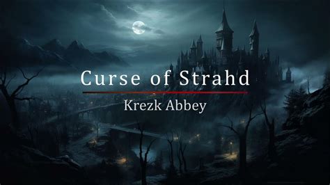 Krezk Abbey Danddttrpg Music For Curse Of Strahd Youtube