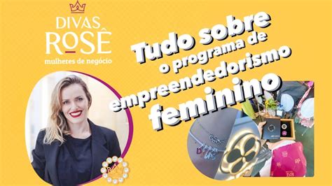 Divas Rosê tudo sobre o programa de empreendedorismo feminino da Jan