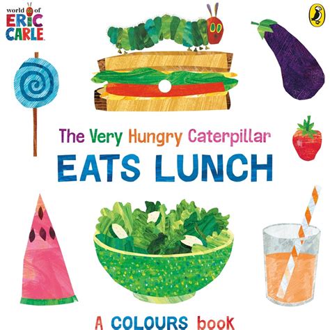 The Very Hungry Caterpillar Eats Lunch By Eric Carle BIG W