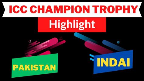 Pk Vs Indian Pakistan Vs India Icc Champion Trophy Final Full Match