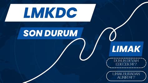 LIMAK LMKDC BURADAN ALINIR MI LMKDC DÜŞECEK Mİ YouTube