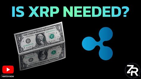 Is XRP Needed YouTube