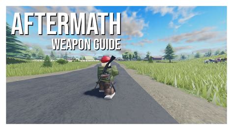 Aftermath Weapon Guide Youtube