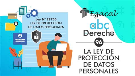 La Ley De ProtecciÓn De Datos Personales Parque 1 Abc Del Derecho