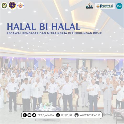 Halal Bihalal Pegawai Pengajara Dan Mitra Kerja Di Lingkungan Bp3ip