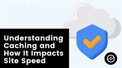 Understanding Caching And How It Impacts Site Speed Ezoic