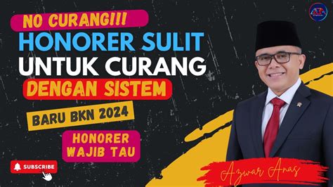 No Curang Honorer Bahagia Pemda Tidak Akan Bisa Curang Dengan Sistem