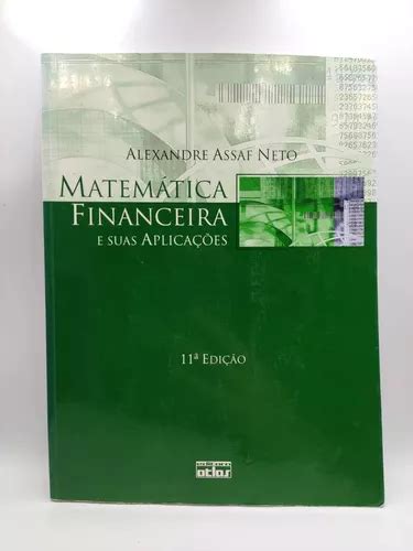 Livro Matem Tica Financeira E Suas Aplica Es Alexandre Assaf Neto