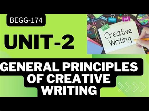 BEGG 174 UNIT 2 GENERAL PRINCIPLES OF CREATIVE WRITING BEGG174