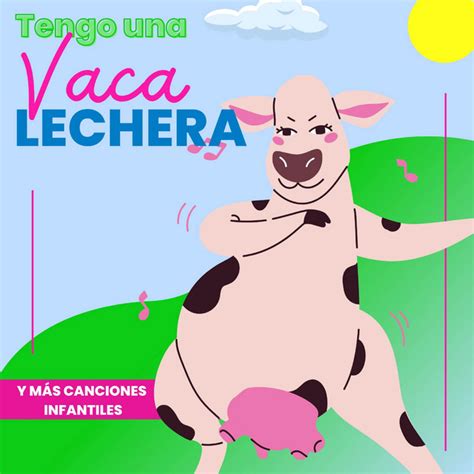 Tengo Una Vaca Lechera Mi Vaca Lechera Album By La Vaca Lola La