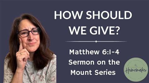 How Should We Give (Matthew 6:1-4 - Sermon on the Mount Series ...