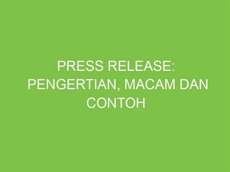 Press Release Pengertian Macam Dan Contoh