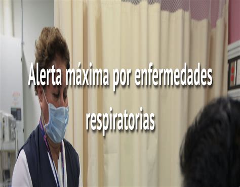 Alerta M Xima Por Enfermedades Respiratorias Ntr Zacatecas